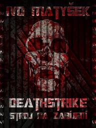 Icon image Deathstrike: Stroj na zabíjení