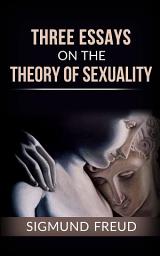 Icon image Three essays on the theory of sexuality