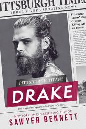 Icon image Drake: A Pittsburgh Titans Novel