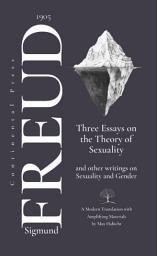 Icon image Three Essays on the Theory of Sexuality: and other writings on Sexuality and Gender