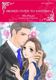 Icon image SIGNED OVER TO SANTINO: Mills & Boon Comics