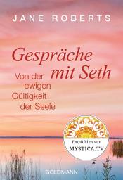 Icon image Gespräche mit Seth: Von der ewigen Gültigkeit der Seele