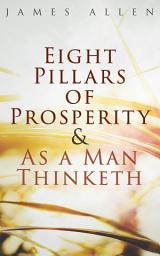 Icon image Eight Pillars of Prosperity & As a Man Thinketh
