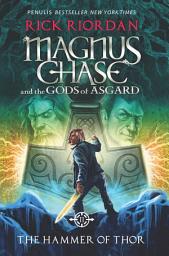 Icon image Magnus Chase and the Gods of Asgard: The Hammer of Thor