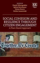 Icon image Social Cohesion and Resilience through Citizen Engagement: A Place-Based Approach