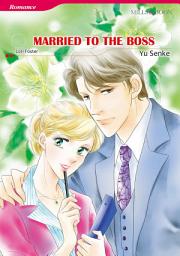 Icon image Married to the Boss: Mills & Boon Comics