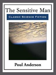 Icon image The Sensitive Man: With Linked Table of Contents