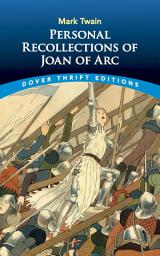Icon image Personal Recollections of Joan of Arc