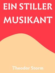 Icon image Ein stiller Musikant