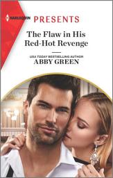 Icon image The Flaw in His Red-Hot Revenge: An Uplifting International Romance