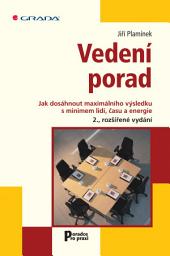 Icon image Vedení porad: Jak dosáhnout maximálního výsledku s minimem lidí, času a energie - 2., rozšířené vydání