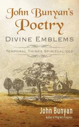 Icon image John Bunyan's Poetry: Divine Emblems
