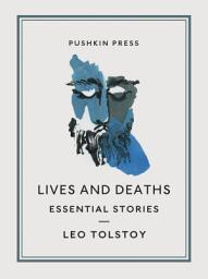Icon image Lives and Deaths: Essential Stories