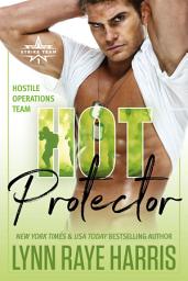 Icon image Hot Protector: A BBW, Opposites Attract. Forced Proximity Military Protector Romance
