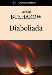 Icon image Diaboliada: Powieść o tym, jak bliźniacy zgubili referenta