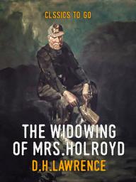 Icon image The Widowing of Mrs. Holroyd