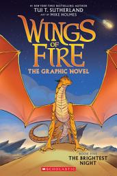 Icon image Wings of Fire: The Brightest Night: A Graphic Novel (Wings of Fire Graphic Novel #5)