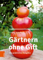 Icon image Gärtnern ohne Gift: Ein praktischer Ratgeber, Ausgabe 3