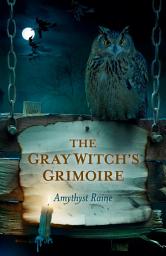 Icon image The Gray Witch's Grimoire