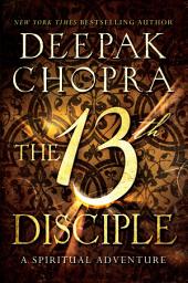 Icon image The 13th Disciple: A Spiritual Adventure