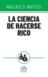 Icon image La ciencia de hacerse rico
