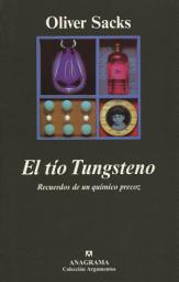 Icon image El tío Tungsteno: Recuerdos de un químico precoz