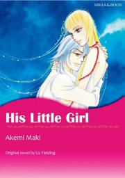 Icon image HIS LITTLE GIRL: Mills & Boon Comics