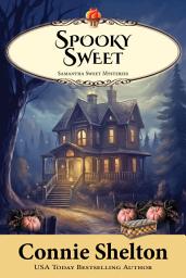 Icon image Spooky Sweet: A Sweet’s Sweets Bakery Mystery