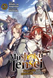 Icon image Mushoku Tensei : Nouvelle vie, nouvelle chance (Francais Light Novel)