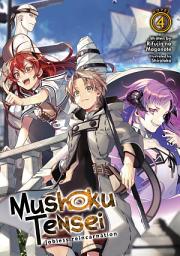 Icon image Mushoku Tensei: Jobless Reincarnation (Light Novel): Mushoku Tensei: Jobless Reincarnation (Light Novel) Vol. 4