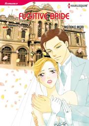 Icon image Fugitive Bride: Harlequin Comics