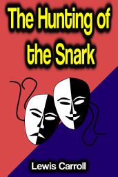 Icon image The Hunting of the Snark