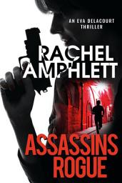 Icon image Assassins Rogue: An action-packed female assassin thriller