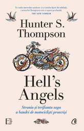 Icon image Hell's Angels: Strania și terifianta saga a bandei de motocicliști proscriși