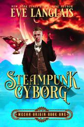 Icon image Steampunk Cyborg: Mecha Origin 1