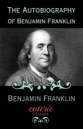 Icon image The Autobiography of Benjamin Franklin