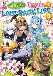Icon image A Late-Start Tamer’s Laid-Back Life
