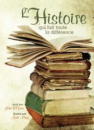 Icon image L’histoire qui fait toute la différence