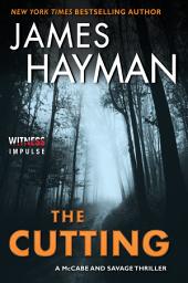 Icon image The Cutting: A McCabe and Savage Thriller