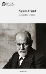 Icon image Delphi Collected Works of Sigmund Freud (Illustrated)