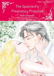 Icon image THE SPANIARD'S PREGNANCY PROPOSAL: Mills & Boon Comics