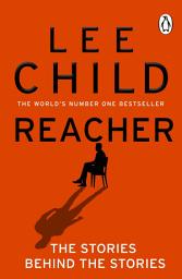 Icon image Reacher: The Stories Behind The Stories