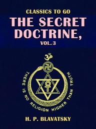 Icon image The Secret Doctrine, Vol. 3