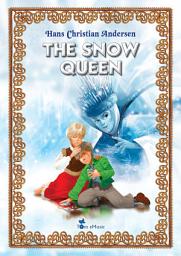 Icon image The Snow Queen: An Illustrated Fairy Tale by Hans Christian Andersen