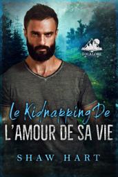 Icon image Le kidnapping de l’amour de sa vie