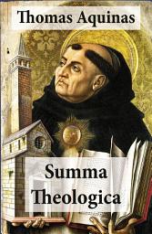 Icon image Summa Theologica (All Complete & Unabridged 3 Parts + Supplement & Appendix + interactive links and annotations)