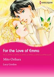 Icon image For the Love of Emma: Harlequin Comics