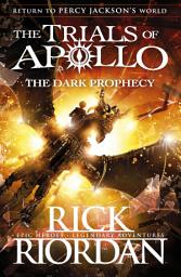 Icon image The Dark Prophecy (The Trials of Apollo Book 2)