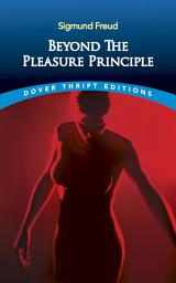 Icon image Beyond the Pleasure Principle