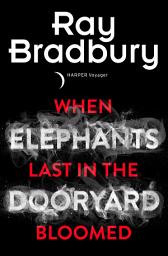 Icon image When Elephants Last in the Dooryard Bloomed